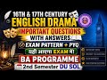16th & 17th Century English Drama Important Questions With Answers BA Programme 2ndSemester DU SOL