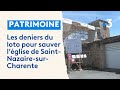 L&#39;église de Saint-Nazaire-sur-Charente reçoit 100 000 euros de la Fondation du Patrimoine