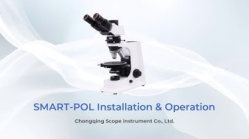 SMART-POL Polarizing Microscope Installation & Operation