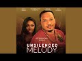 Unsilenced melody new movie  ebube nwaguru smith nnebe oni george  nollywood latest movie 2024
