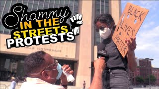 Shammy In The Streets - Protests