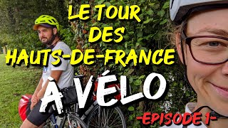 Le tour des Hauts-de-France à vélo // Episode 1 : Bikepacking et carabistoulles