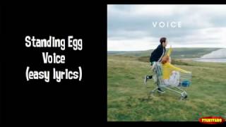 Standing Egg - Voice Lyrics (easy lyrics)