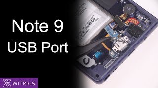 SAMSUNG Note 9 USB Port Replacement | Repair Guide
