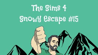 I HATE IT HERE // The Sims 4: Snowy Escape #15