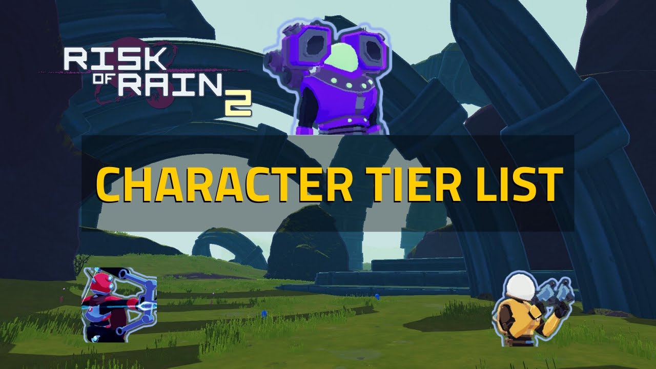 Risk Of Rain 2 Character Tier List The Best Character