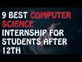 9 best computer science internships for students after 12th  tanzil tech