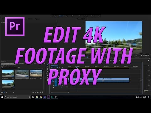 Comment Edit Proxy dans Premiere Pro CC (2017)