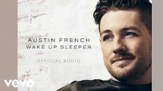 Austin French - Wake Up Sleeper (Official Audio)
