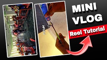 Instagram Trending Mini Vlog Reels Editing | How To Make Vlogs | Mini Vlogs Kaise Banate Hain