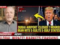 BREAKING: Dubai Airport CLOSED for 7 Hours — Iran Hits 5 Gulf States Simultaneously | Day 16