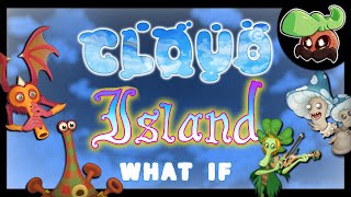What If: Cloud Island Was Played By Faerie Island Monsters