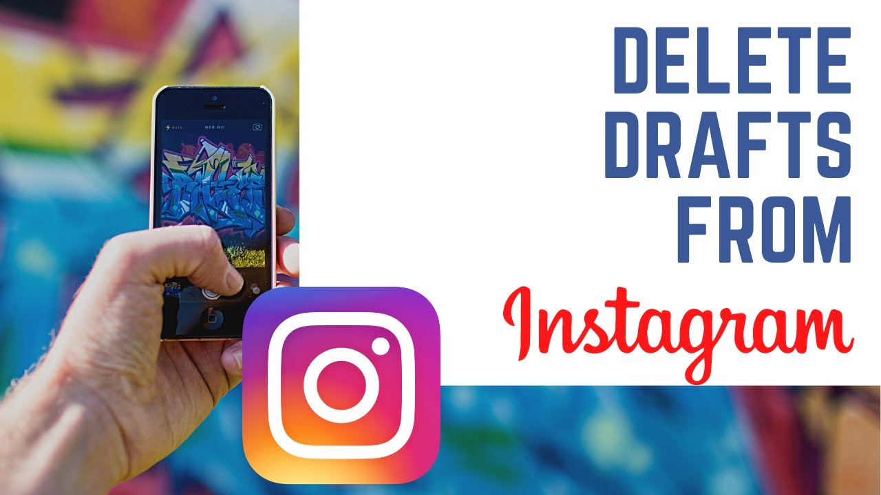 How To Delete An Instagram Draft