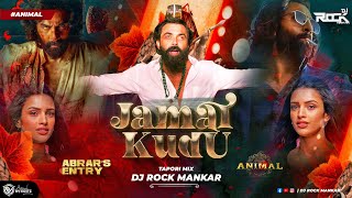 ABRAR'S ENTRY - JAMAL KUDU - ANIMAL | BOBBY DEOL | TAPORI MIX | DJ ROCK MANKAR | JAMAL JAMALOO REMIX