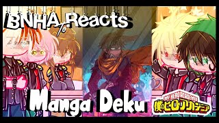 BNHA Reacts To Manga Deku []MHA[].Tiktoks.[]Ft. Class 1A[]⚠️EFFECTS/AU⚠️[]