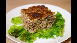 Крупеник из гречки с грибами. Рецепт. Очень вкусно! Крупеник из гречки с грибами. Рецепт. Очень вкусно!