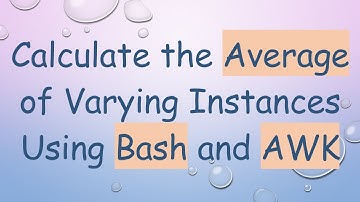 Calculate the Average of Varying Instances Using Bash and AWK