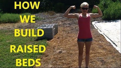 HOW TO BUILD RAISED BEDS USING CONCRETE BLOCKS