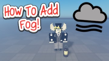 How to Add Fog to Game in Roblox Studio! (2025)