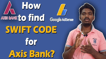 How to find SWIFT code for Axis Bank? Tamil || SWIFT BIC code for Axis Bank