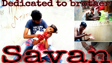 | Savan | A song Dedicated to brother | Mohammad ishaq vlogs |