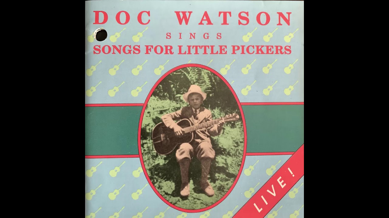 Doc Watson   Songs for Little Pickers
