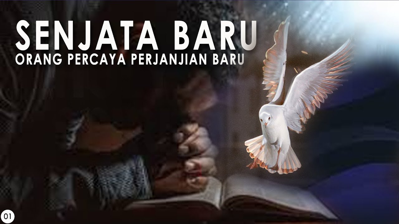 Senjata Baru Orang Percaya Perjanjian Baru