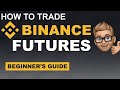 Binance Futures Tutorial | How to Trade Futures on Binance