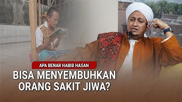 Mengapa Metode Habib Hasan Bin Ismail Al Muhdor Bisa Atasi Sakit Jiwa ?