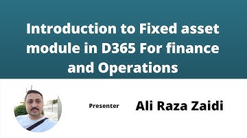 How to acquire fixed assets in D365 Finance and Operations Part 1 - Introduction