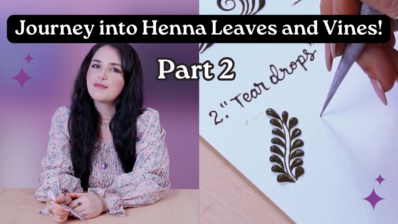  Part 2 Mastering Whimsical Leaves and Vines For Beginner Henna Artists 