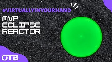 MVP Eclipse 2.0 Reactor Review | Virtually In Your Hand