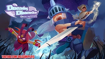 Dreaming Dimension: Deck Heroes First Look (Android iOS)