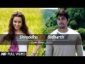 Sidharth - Shraddha | Janam Janam | Sidharth Malhotra, Shraddha Kapoor & Aditya Roy Kapoor Crossover