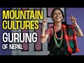 Cultures of the himalayas  gurung people of nepal