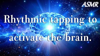 脳が生き生きと蘇る♪リズミカルブレインタッピングASMR / Rhythmic tapping to activate the brain / Ear Tapping / 耳 / No Talking