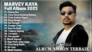 Marvey Kaya Full Album 2023 TERBAIK ~ Lagu Cinta Dari Timur ~ Terbaru Dan Terpopuler