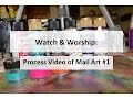 Watch and Worship Mail Art #1