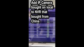 How to add IP Camera buy in local to NVR that bought from China English sub