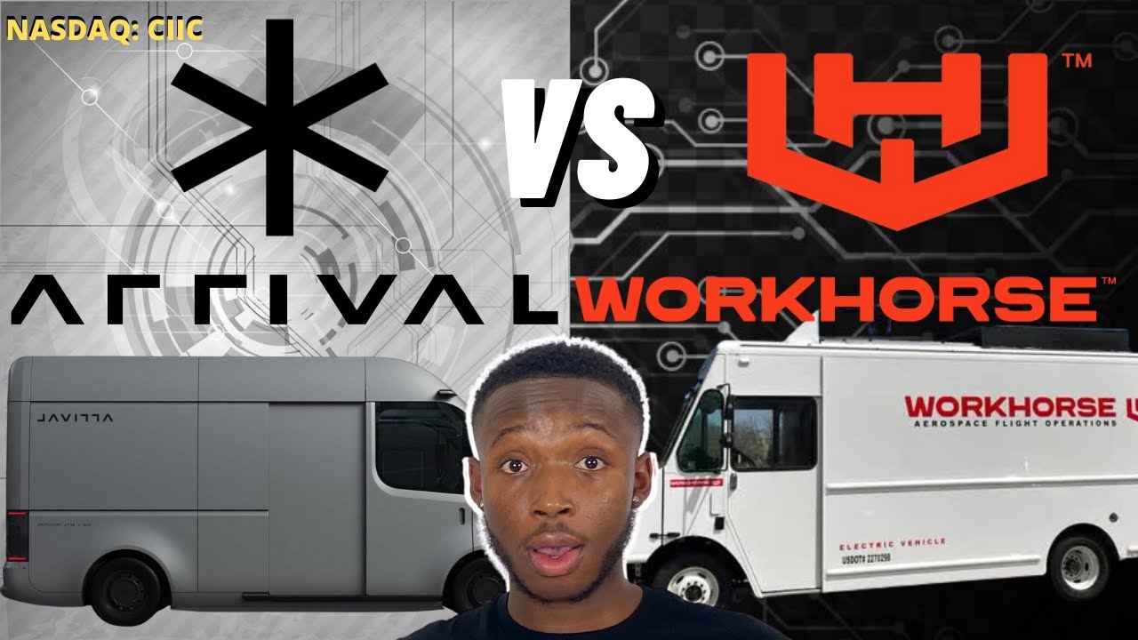 Arrival (CIIC) VS Workhorse (WKHS) Stock Which EV Company Is The