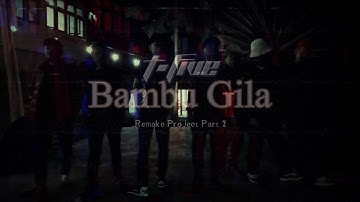 T-Five - Bambu Gila  II Official Lyric Video ( Remake Project Part 2 ) / Taken From 1st Album 2001