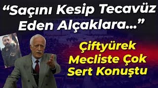 Dem Partili Sinan Çi̇ftyürek Mecliste Çok Sert Konuştu Suriyede Kürt Kadınlarına...