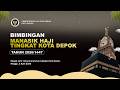 BIMBINGAN MANASIK HAJI TINGKAT KOTA TAHUN 2026/1447 H. KEMENTERIAN HAJI DAN UMRAH KOTA DEPOK