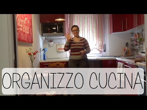 Organizzo casa! - la cucina - parte prima