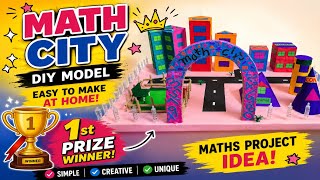 🏆 1st Prize Winning Math City Model | Easy DIY Maths Project | School Exhibition