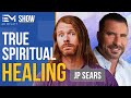 Emotional Healing and The Path to Happiness  w/ JP Sears