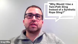 Why Would I Use a Twin-Path® Sling Instead of a Synthetic Rope Sling?