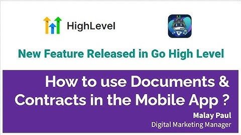 How to Use Documents and Contracts in the Mobile App? #gohighlevel