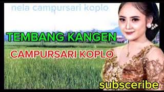 TEMBANG KANGEN CAMPURSARI KOPLO