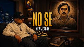 (LETRA) New' Jerson - No Sé